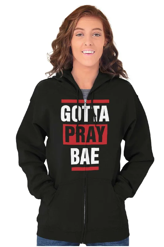 Take Advantage comfortable fleece hoodieGotta Pray Bae Zip Hoodie