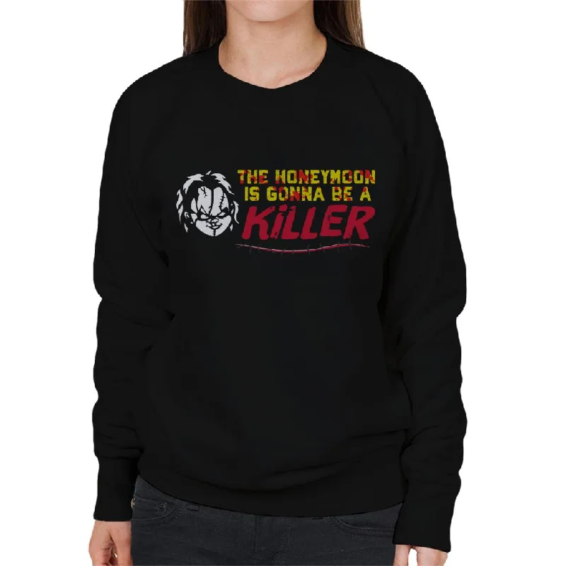 Exclusive Preview performance workout sweatshirtChucky The Honeymoon Is Gonna Be A Killer Women's Sweatshirt Exclusive Preview performance workout sweatshirtChucky The Honeymoon Is Gonna Be A Killer Women's Sweatshirt